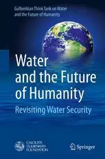 Water and the Future of Humanity: Revisiting Water Security