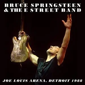 Bruce Springsteen & The E Street Band - 1988-03-28 Joe Louis Arena, Detroit, MI (2020)