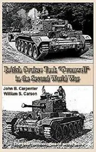 British Cruiser Tank “Cromwell” in the Second World War (Revision edition) [Kindle Edition]