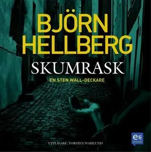 «Skumrask» by Björn Hellberg