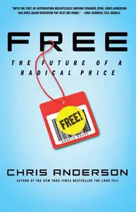 Free: The Future of a Radical Price (repost)