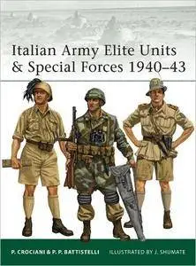 Italian Army Elite Units & Special Forces 1940–43 (Elite, 99)