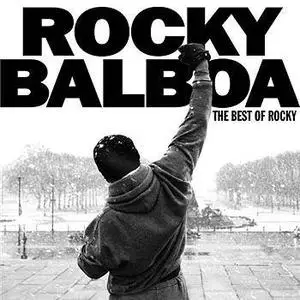 Rocky Balboa The Best Of Rocky 2006