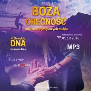 «Królewskie DNA – Boża obecność» by Marcin Tomczyk,Sylwia Pinkas,Marcin Zieliński
