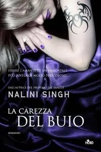 Nalini Singh - La carezza nel buio. Guild Hunter