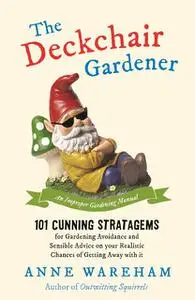 «The Deckchair Gardener» by Anne Wareham