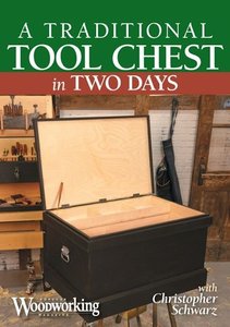 A Traditional Tool Chest in Two Days with Christopher Schwarz