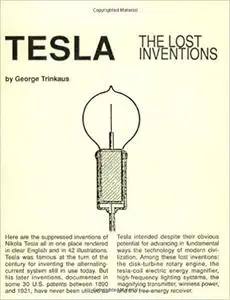 Tesla : The Lost Inventions