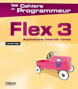 Flex 3 : Applications Internet riches (Repost)