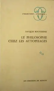 Le philosophe chez les autophages (Collection "Critique") (French Edition) (Repost)
