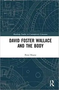 David Foster Wallace and the Body