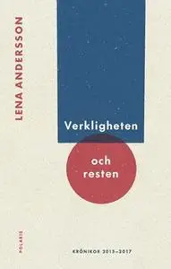 «Verkligheten och resten» by Lena Andersson