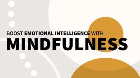 Boost Emotional Intelligence with Mindfulness (Video Audio)