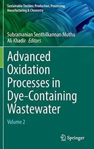 Advanced Oxidation Processes in Dye-Containing Wastewater: Volume 2