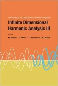 Infinite Dimensional Harmonic Analysis by Herbert Heyer