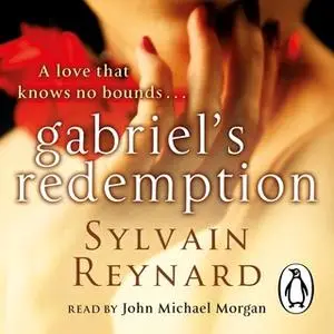 «Gabriel's Redemption» by Sylvain Reynard