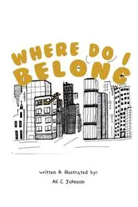 «Where Do I Belong» by Ali Johnson
