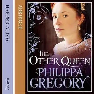 «The Other Queen» by Philippa Gregory