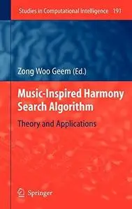 Music-inspired harmony search algorithm: theory and applications