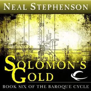 Solomon's Gold: Book Six of The Baroque Cycle (Audiobook)