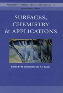 Adhesion Science and Engineering: Surfaces, Chemistry and Applications" ed. by M. Chaudhury and A.V. Pocius