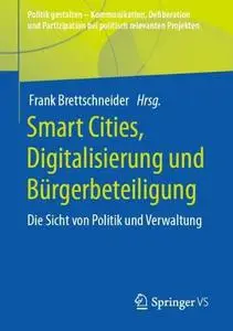 Smart Cities, Digitalisierung und Bürgerbeteiligung: Die Sicht von Politik und Verwaltung