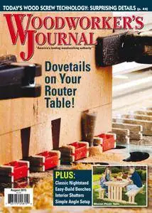 Woodworker's Journal - August 01, 2015