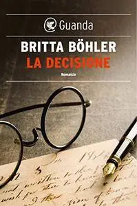 Britta Bohler - La decisione (Repost)