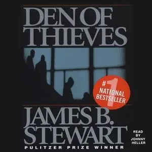 «Den of Thieves» by James B. Stewart
