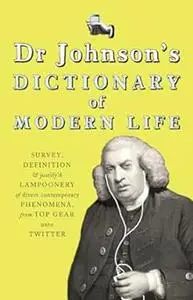 Dr Johnson's Dictionary of Modern Life