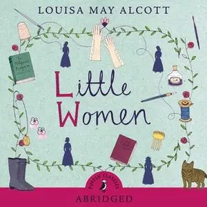 «Little Women» by Louisa Alcott