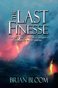 «The Last Finesse» by Brian Bloom
