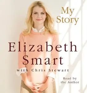 Elizabeth Smart - My Story (Audiobook)
