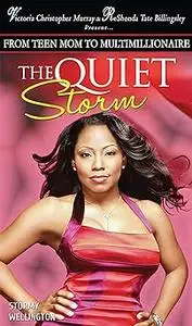 The Quiet Storm: My Life, My Process, My Victory