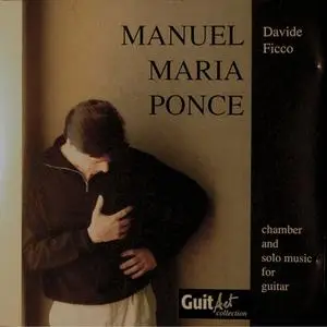Davide Ficco - Manuel Maria Ponce: Chamber and Solo Music for Guitar (2024)