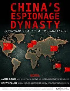 China's Espionage Dynasty: Economic Death by a Thousand Cuts