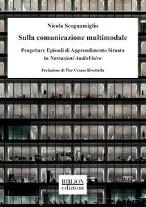 Nicola Scognamiglio - Sulla comunicazione multimodale