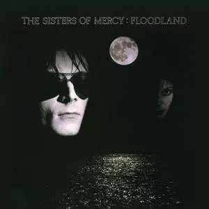 The Sisters Of Mercy - Floodland Collection (1987/2015) [Official Digital Download 24-bit/96kHz]