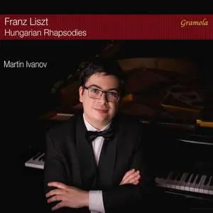 Martin Ivanov - Liszt: Hungarian Rhapsodies, S. 244 (Excerpts) (2020)