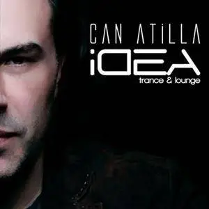 Can Atilla - Idea: Trance & Lounge (2013)