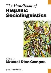 The Handbook of Hispanic Sociolinguistics