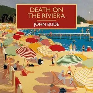 «Death on the Riviera» by John Bude