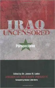 Iraq Uncensored