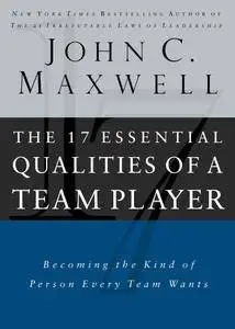 The 17 Essential Qualities of a Team Player