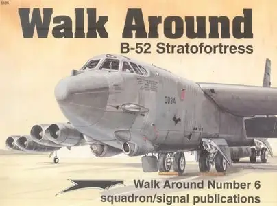 Squadron/Signal Publications 5506: B-52 Stratofortress - Walk Around Number 6 (Repost)