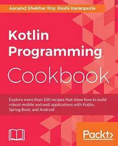 Kotlin Programming Cookbook