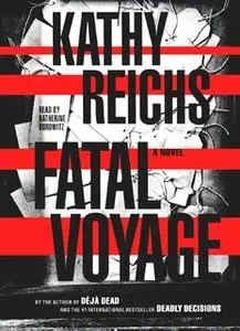 «Fatal Voyage» by Kathy Reichs