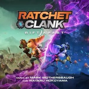 Mark Mothersbaugh & Wataru Hokoyama - Ratchet & Clank: Rift Apart Soundtrack (2021)