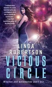 «Vicious Circle» by Linda Robertson