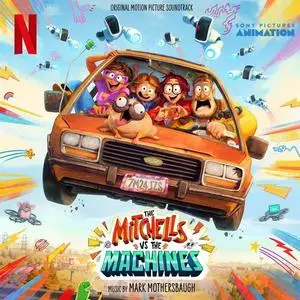 Mark Mothersbaugh - The Mitchells vs The Machines Soundtrack (2021)